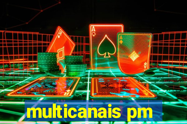 multicanais pm